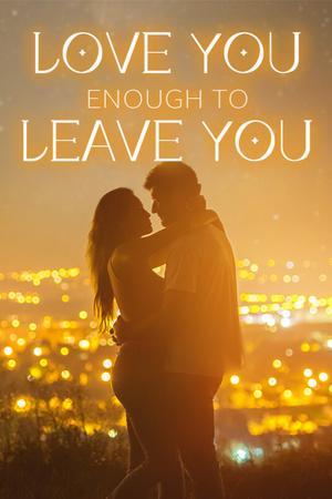 Love You Enough to Leave You -Read novel online free